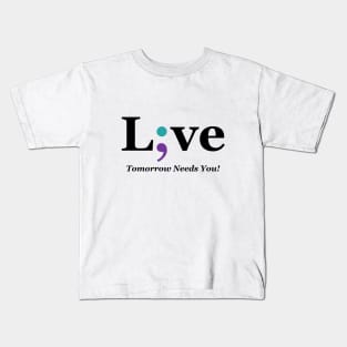 Live Semi-colon - Mental Health Awareness Design Kids T-Shirt